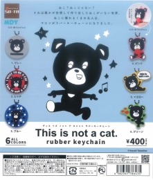 【アウトレットSALE】This is not a cat. rubber keychain　30個入り (400円カプセル)